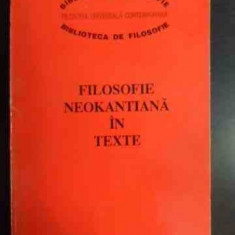 Filosofie Neokantiana In Texte - Necunoscut ,541609