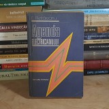 Ing. EMIL PIETRAREANU - AGENDA ELECTRICIANULUI , EDITIA A IV-A, REVAZUTA SI COMPLETATA , 1986 *