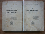 PRESEDINTIA CONSILIULUI DE MINISTRI - PE MARGINEA PRAPASTIEI - 2 volume - 1941