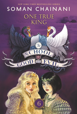 The School for Good and Evil #6: One True King foto