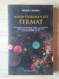 Simon Singh - Marea teoremă a lui Fermat. Povestea unei enigme care a contrariat... (2012)