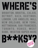 Where&#039;s Banksy?: New 2022 Edition