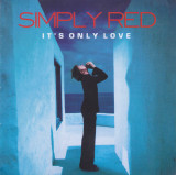 CD Pop: Simply Red - It&#039;s Only Love ( 2000, original, stare foarte buna )