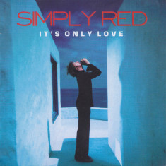 CD Pop: Simply Red - It's Only Love ( 2000, original, stare foarte buna )