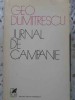 Jurnal de Campanie - Geo Dumitrescu - Cartea Romaneasca 1974, Poezie Rom&acirc;nă, 290 pagini