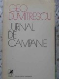 Jurnal de Campanie - Geo Dumitrescu - Cartea Romaneasca 1974, Poezie Rom&acirc;nă, 290 pagini