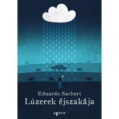 L&amp;uacute;zerek &amp;eacute;jszak&amp;aacute;ja - Eduardo Sacheri foto