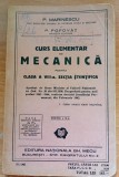 Curs elementar de mecanica clasa a VIII-a Sectia stiintifica P. Marinescu/ Popovat