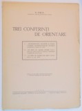 TREI CONFERINTI DE ORIENTARE de N. IORGA 1939