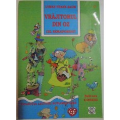 VRAJITORUL DIN OZ CEL NEMAIPOMENIT de LYMAN FRANK BAUM , 2007