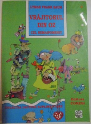 VRAJITORUL DIN OZ CEL NEMAIPOMENIT de LYMAN FRANK BAUM , 2007 foto