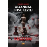 Olyannal sose kezdj, akinek nincs veszteni val&oacute;ja - A hatl&ouml;vetű &uacute;jrat&ouml;ltve - (K&uuml;l&ouml;nleges kiad&aacute;s) - Csabai M&aacute;rk