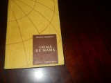 Inima de mama -Feodor Gladkov,1959, ESPLA,Cartea Rusa