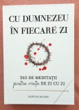 Cu Dumnezeu in fiecare zi. 365 de meditatii pentru viata de zi cu zi. Editura Total Publising, 2025 - Cristian Boariu