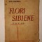 Gh. Cernea - Flori sibiene (folklor) (cu 4 ilustrațiuni &icirc;n text; 1941) (uzată, vezi descriere!)