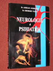 NEUROLOGIE SI PSIHIATRIE - AURELIAN ANGHELESCU, GHEORGHE VUZITAS (2002) foto