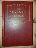 The adventist home- Ellen G. White