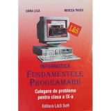 Dana Lica - Fundamentele programarii - Culegere de probleme pentru clasa a IX-a (editia 2005)