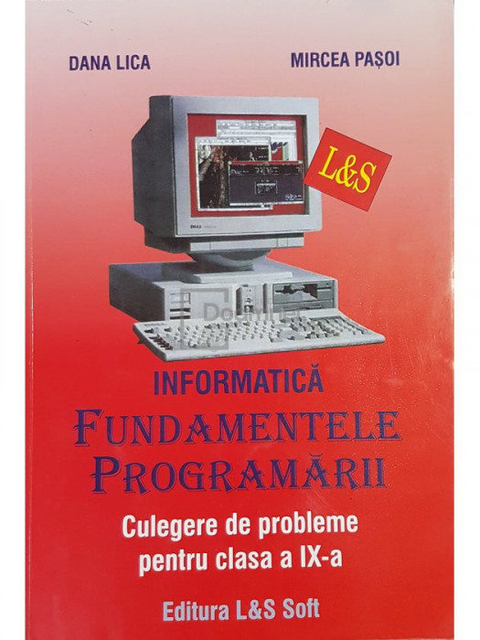 Dana Lica - Fundamentele programarii - Culegere de probleme pentru ...