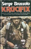 Krucifix Serge Brussolo editura Nemira colectie Nautilus 1996 205 pagini Carti SF