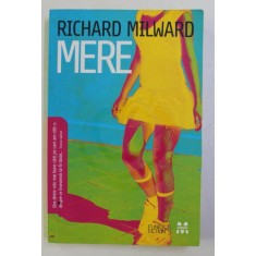 MERE de RICHARD MILWARD , 2009