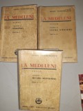 La Medeleni - Ionel Teodoreanu - 3 Volume - Editura Cartea Romaneasca 1939