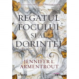 Regatul focului si al dorintei - Jennifer L. Armentrout, editia 2021, Litera