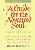 A Guide for the Advanced Soul