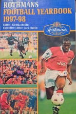 CY - Jack ROLLIN &quot;ROTHMANS Football YearBook 1997 - 1998&quot; / Anuarul Fotbalulului Britanic &amp; International