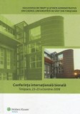 Cumpara ieftin Conferinta internationala bienala. Timisoara. 23-25 Octombrie 2008/***