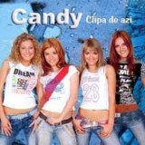 Candy - Clipa De Azi, CD