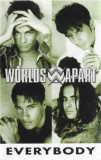 Casetă audio Worlds Apart - Everybody, originală, Casete audio, Pop