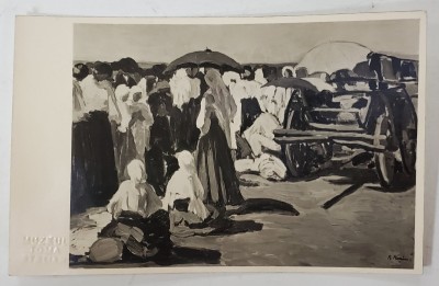 LA TARG de RODICA MANIU , REPRODUCERE PE CARTE POSTALA ILUSTRATA, CU TIMBRUL SEC AL MUZEULUI &amp;#039; TOMA STELIAN &amp;#039; , INTERBELICA foto