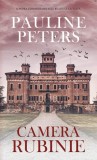 Camera rubinie Pauline Peters - Roman Hardcover Carti Beletristica RAO