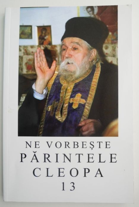 Ne vorbeste parintele Cleopa 13