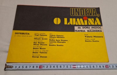 UNDEVA O LUMINA - Program/pliant vechi stagiunea 1977-1978 Teatrul Bulandra foto