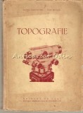 Cumpara ieftin Topografie Aurel Costachel, Dan Mihail, 1954, Bucuresti, 399 Pagini, Geografie,  Carte