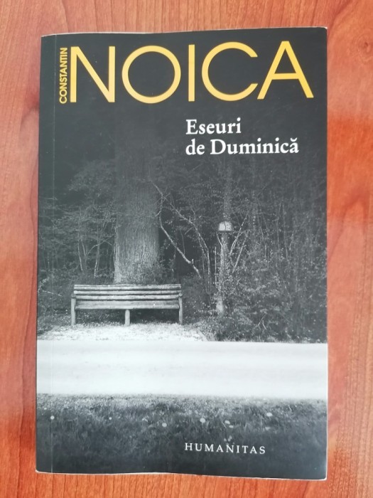 Constantin Noica, Eseuri de Duminică