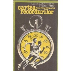 Cartea recordurilor - Cristian Topescu