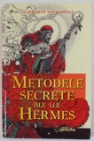 METODELE SECRETE ALE LUI HERMES de ASTRONIN ASTROFILUS , GHID PENTRU CALCULAREA SI INTERPRETAREA ASCENDENTULUI REAL , 2019