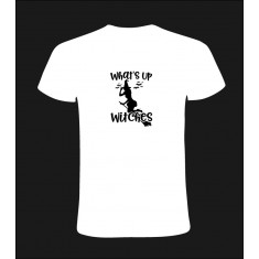 Tricou what&rsquo;s up witches personalizat, 100% bumbac, cod produs T08