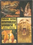 Animalele Vorbesc Tudor Opris Editura Albatros 1979 Carte Veche Literatura Romana Clasica Editie Colectie