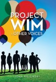 Project Wim: : Other Voices
