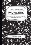 Sefu&#039; crede ca muncesc (caiet plin de idei ca sa supravietuiesti saptamanii de lucru)