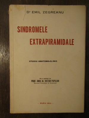 SINDROMELE EXTRAPIRAMIDALE-EMIL ZEGREANU foto