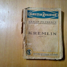 CEZAR PETRESCU - Kremlin - Colectia Rosidor, 188 p.