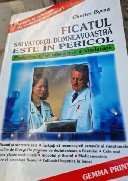 Charles Byrau - Ficatul, Salvatorul dumneavoastra