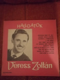 Veress Zoltan Hallgatok Muzica populara maghiara Electrecord vinil vinyl