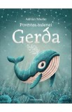 Povestea balenei Gerda - Adrian Macho