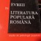 EVREII IN LITERATURA POPULARA ROMANA MOSES SCHWARZFELD, ED TRITONIC 2004,155P